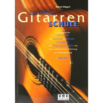 Käppels Gitarrenschule. Inkl. CD: Grundlegendes Lehrwerk für Gitarre im Einzel-, Gruppen und Selbbstunterricht