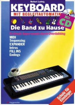 Keyboard mit Begleitautomatik - Die Band zu Hause, m. CD-Audio