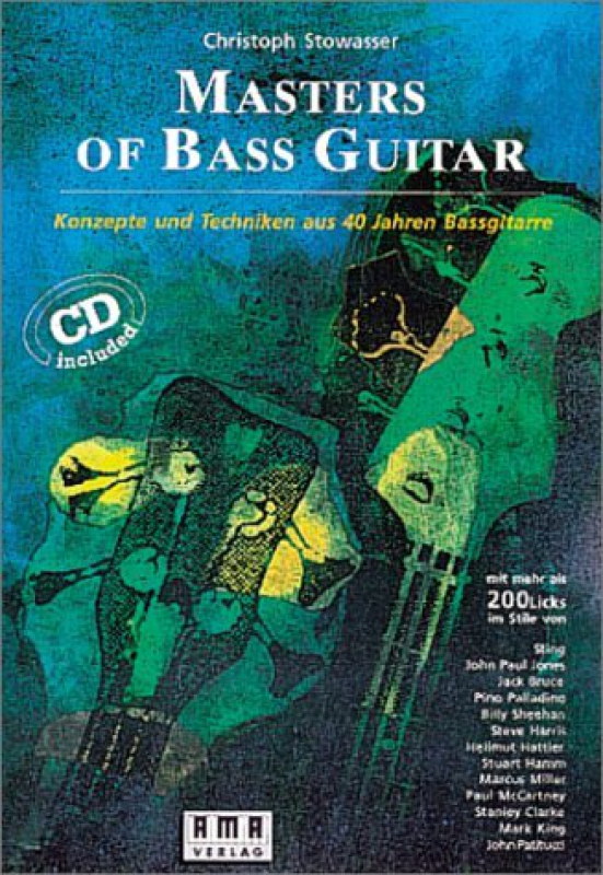 Masters of Bass Guitar. Mit CD: Konzepte und Techniken aus 40 Jahren Bassgitarre